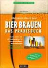 Bier brauen, Praxisbuch