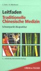 Traditionelle Chinesische Medizin<br>Schwerpunkt Akupunktur